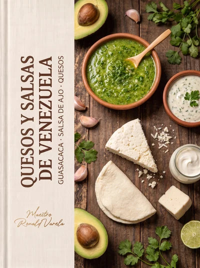 Recetario de Quesos y Salsas de Venezuela
